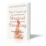 Taking Control of Your Destiny with the Magical Thinking Book
